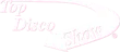 TopDiscoShow Logo